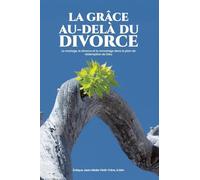 GRÂCE AU-DELA DU DIVORCE