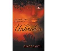 Grace Bantu Unbroken (Tascabile)