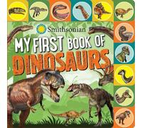 Grace Baranowski Smithsonian: My First Book of Dinosaurs (Libro di cartone)