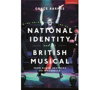 Grace Barnes National Identity and the British Musical (Tascabile)