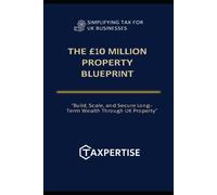 Grace Bartley The £10 Million Property Blueprint: “Build, Scale, and (Tascabile)