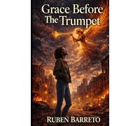 Grace Before The Trumpet