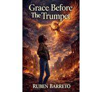 Grace Before The Trumpet