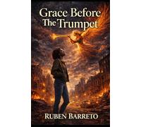Grace Before The Trumpet