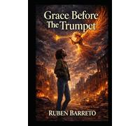 Grace Before The Trumpet