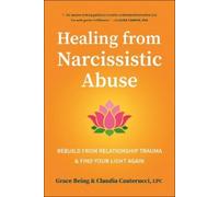 Grace Being Claudia Cauterucci Healing from Narcissistic Abuse (Tascabile)
