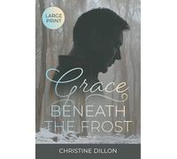 Grace Beneath the Frost - NUOVO