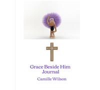 Grace Beside Him: Women in Ministry Partnership Journal