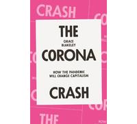 Grace Blakeley The Corona Crash (Tascabile)