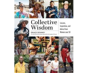 Grace Bonney Collective Wisdom (Copertina rigida)