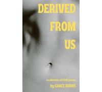 Grace Burns Derived from Us (Tascabile)