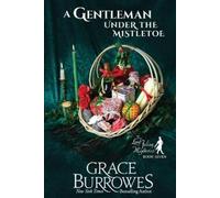 Grace Burrowes A Gentleman Under the Mistletoe (Tascabile)