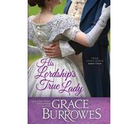 Grace Burrowes His Lordship's True Lady (Tascabile) True Gentlemen