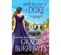 Grace Burrowes How to Catch a Duke (Tascabile) Rogues to Riches