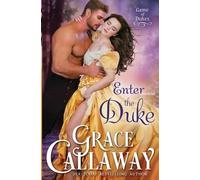 Grace Callaway Enter the Duke (Tascabile) Game of Dukes
