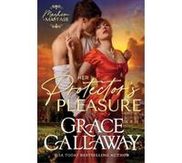 Grace Callaway Her Protector's Pleasure (Tascabile) Mayhem in Mayfair