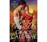 Grace Callaway Her Protector's Pleasure (Tascabile) Mayhem in Mayfair