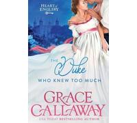 Grace Callaway The Duke Who Knew Too Much (Tascabile) Heart of Enquiry