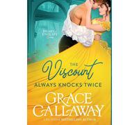Grace Callaway The Viscount Always Knocks Twice (Copertina rigida)