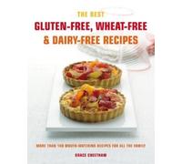 Grace Cheetham The Best Gluten-Free, Wheat-Free & Dairy-Free Recipes (Tascabile)