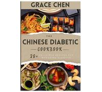 Grace Chen The Chinese Diabetic Cookbook (Tascabile)