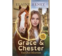 Grace & Chester with William Cavendish - The Old Masters (Dyslexia friendly)