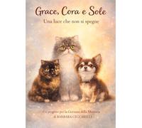 Grace, Cora e Sole: Una luce che non si spegne