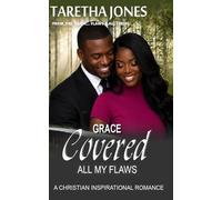 Grace Covered All My Flaws: A Christian Romance Novel