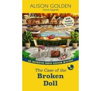 Grace Dagnall Alison Golden The Case of the Broken Doll (Tascabile)