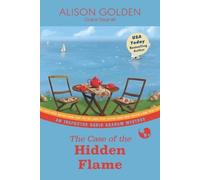 Grace Dagnall Alison Golden The Case of the Hidden Flame (Tascabile)