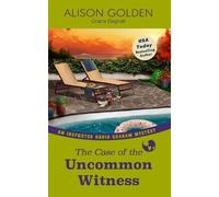 Grace Dagnall Alison Golden The Case of the Uncommon Witness (Tascabile)