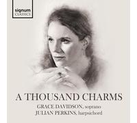Grace Davidson Grace Davidson/Julian Perkins: A Thousand Charms Album