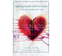 Grace del Rey Aligning Hearts and Accounts (Copertina rigida)