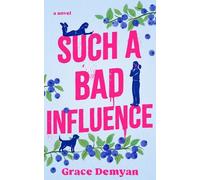 Grace Demyan Such a Bad Influence (Tascabile)