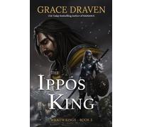 Grace Draven The Ippos King (Tascabile) Wraith Kings