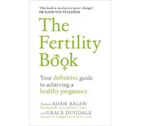 Grace Dugdale Adam Balen The Fertility Book (Tascabile)