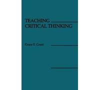 Grace E. Grant Teaching Critical Thinking (Copertina rigida)