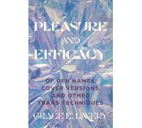 Grace Elisabeth Lavery Pleasure and Efficacy (Copertina rigida)