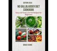 Grace Evans No Gallbladder Diet Cookbook (Tascabile)