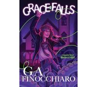 Grace Falls: Six Connected Stories of Wonder & Fright
