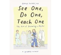 Grace Farris MD See One, Do One, Teach One (Copertina rigida)