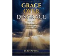 GRACE FOR DISGRACE FOR ALL