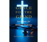 Grace for the Grind: Devotions for Medical Students