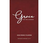 •Grace For The Journey 2026 Weekly Planner W/ Journal - Burgundy | 6 x 9in