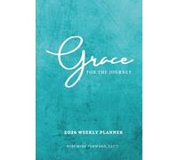 Grace For The Journey 2026 Weekly Planner W/ Journal - Topaz | 6 x 9in