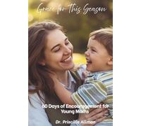 Grace for This Season: 60 Days of Encouragement for Young Moms