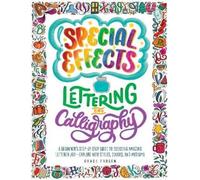 Grace Frösén Special Effects Lettering and Calligraphy (Tascabile)