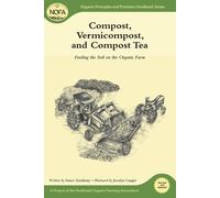 Grace Gershuny Compost, Vermicompost and Compost Tea (Tascabile)