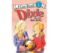 Grace Gilman Dixie and the Big Bully (Copertina rigida)