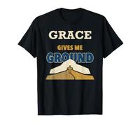 Grace Gives Me Ground - Croce Cristiana Maglietta